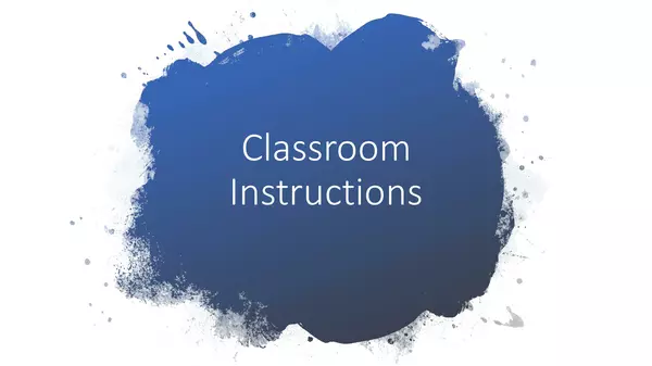 Classroom Instructions