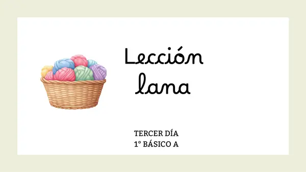 TERCER DÍA LECCIÓN LANA 