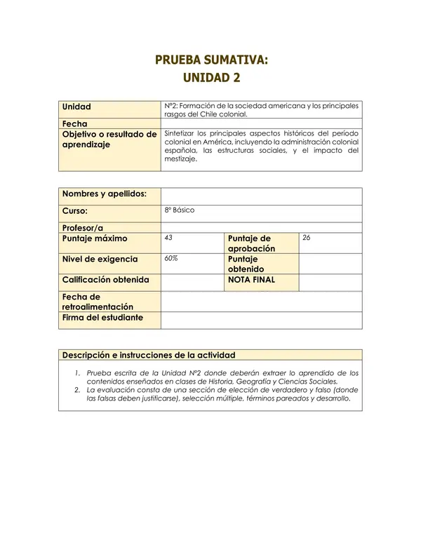 Evaluación Octavo: Unidad 2: Formación de la sociedad americana y del Chile colonial.