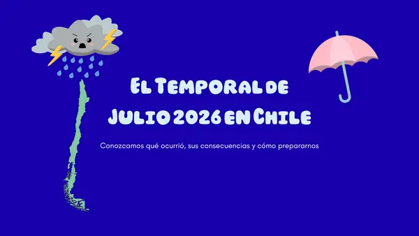 Temporal de Julio 2026 en Chile