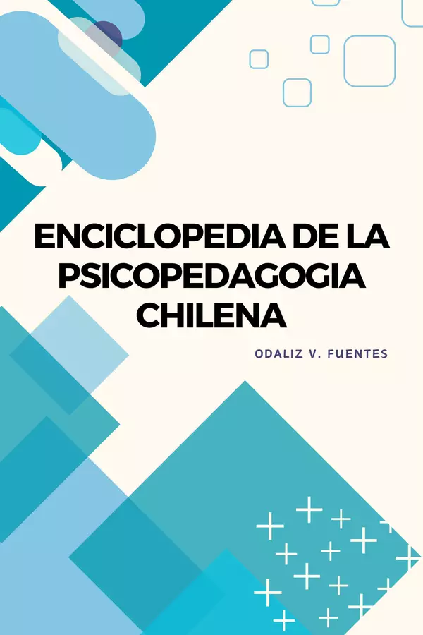 ENCICLOPEDIA DE LA PSICOPEDAGOGÍA CHILENA