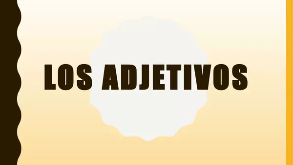 Presentacion Los Adjetivos Cuarto Basico | profe.social