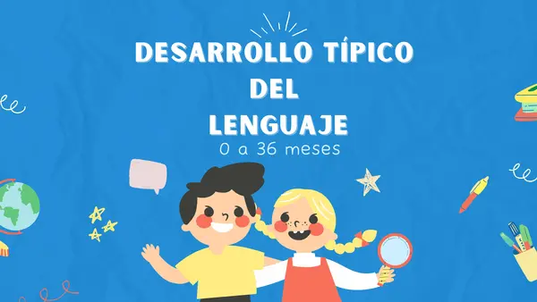 Lenguaje en niños desde los 0 a 36 meses