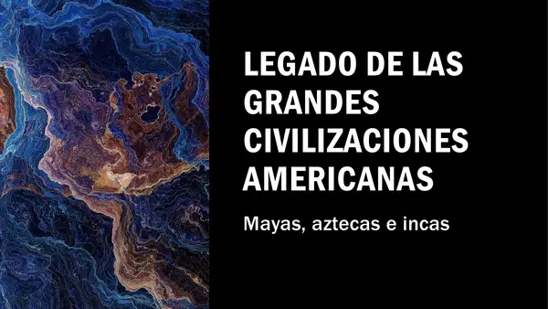 Presentación Legado civilizaciones americanas