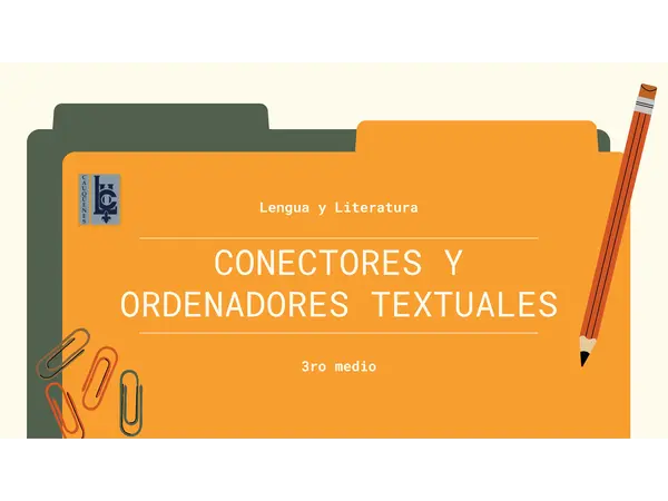 Conectores y ordenadores textuales