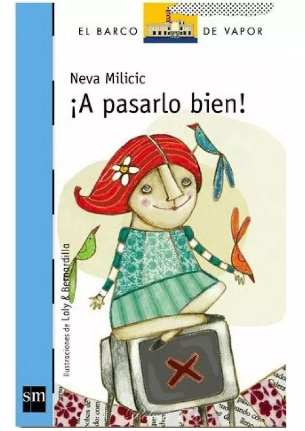 Libro de lectura - A PASARLO BIEN (Neva Milicić) | profe.social