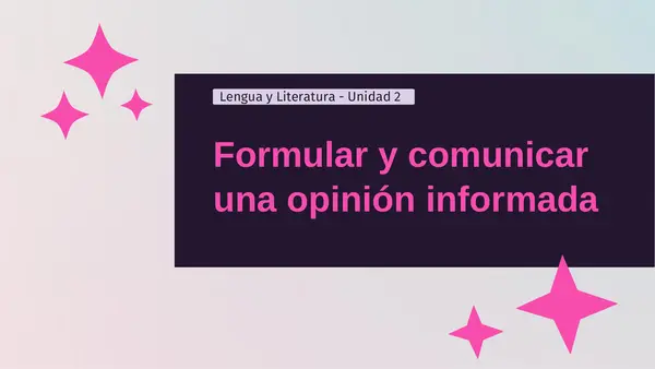 Formular y comunicar una opinión informada
