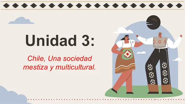 2° Básico "Chile, Una sociedad mestiza y multicultural".