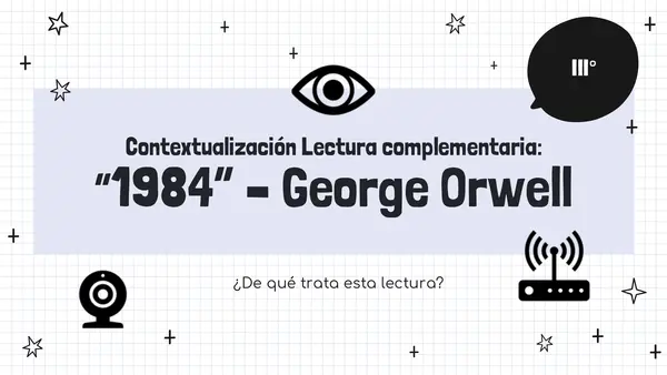 Contextualización 1984 lectura complementaria