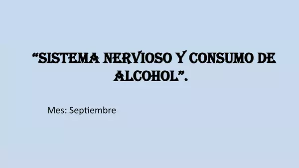 SISTEMA_NERVIOSO_Y_CONSUMO_DE_ALCOHOL