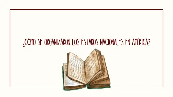 Los Estados nacionales en América