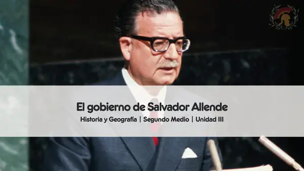 El gobierno de Salvador Allende | Segundo Medio 