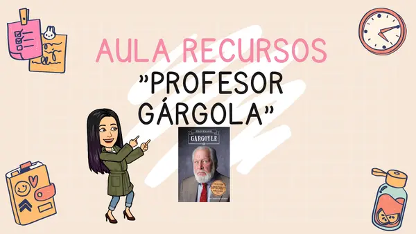 PPT - Aula recursos obra literaria "El profesor  Gárgola"
