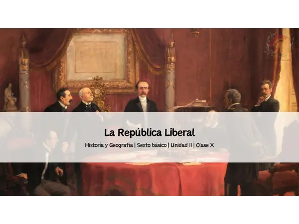 La República Liberal | Sexto Básico