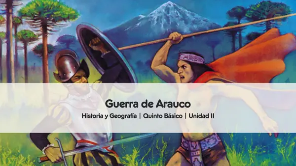 La Guerra de Arauco | Quinto Básico
