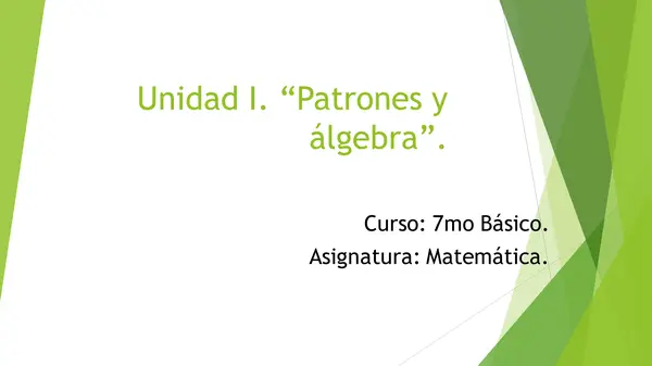 PPT PRESENTACION PATRONES Y ALGEBRA , SEPTIMO UNIDAD 2