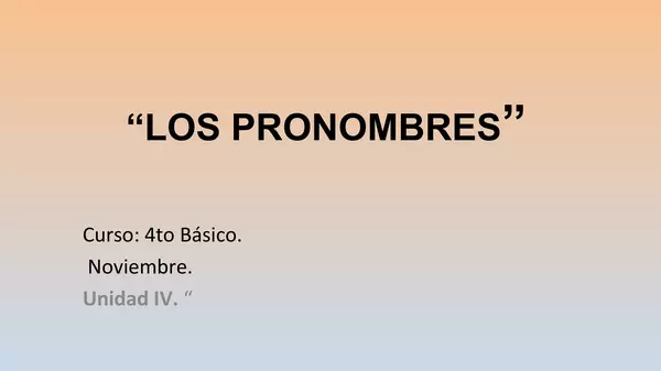 Presentacion Los Pronombres Cuarto Basico Noviembre Unidad Profe Social