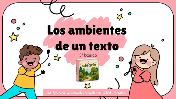 Los ambientes en textos narrativos - 2° y 3° básico.