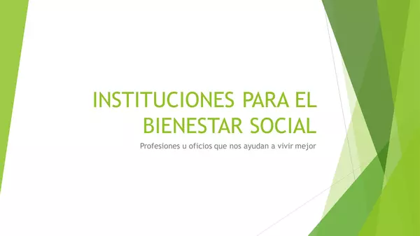 Presentacion_Instituciones_de_bienestar, primero basico, Historia