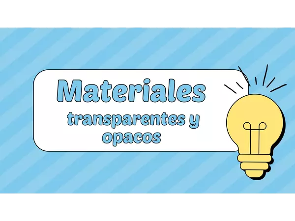 Materiales transparentes y opacos