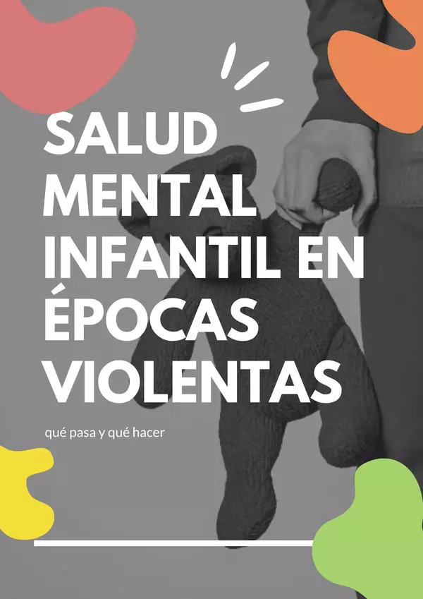 SALUD MENTAL INFANTIL EN ÉPOCAS VIOLENTAS