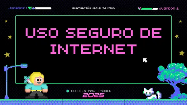 Uso seguro del internet - Escuela para padres