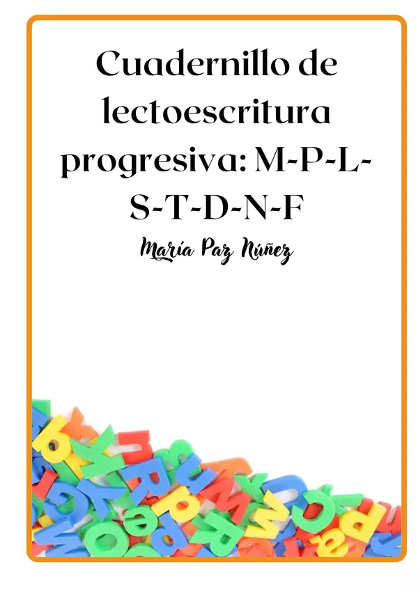 Cuadernillo de Lectoescritura progresiva M-P-L-S-T-D-N-F