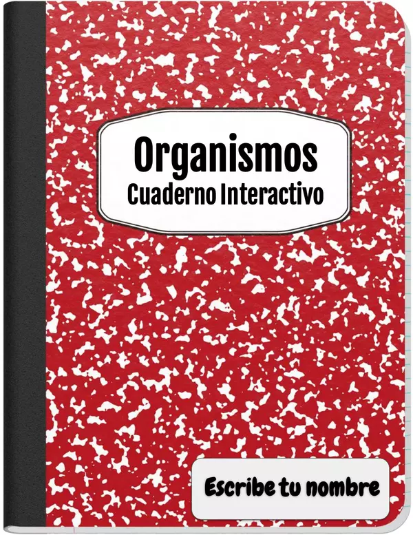 Organismos Cuaderno Interactivo Digital 