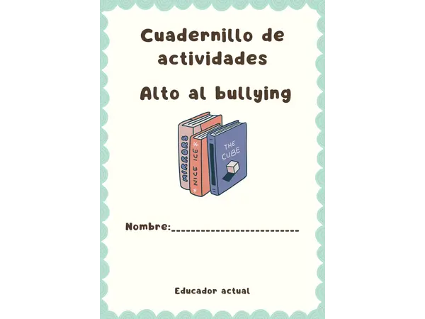 Cuadernillo de actividades alto al bullying