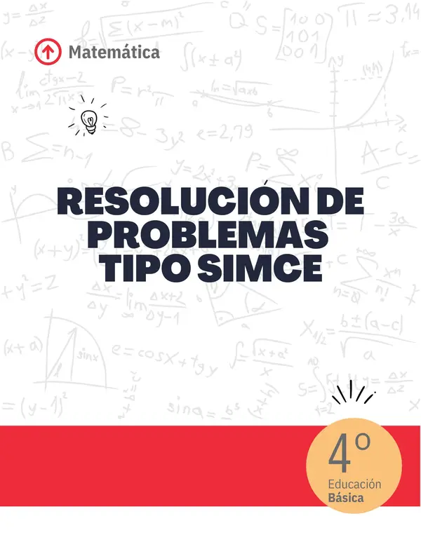 21 ejercicios SIMCE - Matemática 4to básico - Resolución de problemas 