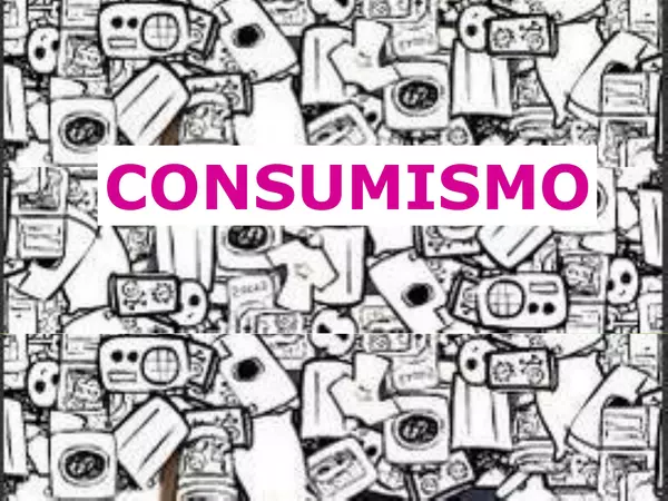 Presentacion Consumismo, CUARTO MEDIO, HISTORIA