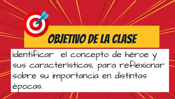 Clase: "El héroe en distintas épocas" 7°Básico