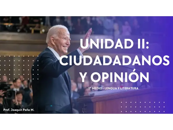 PPT UNIDAD II - CIUDADANOS Y OPINIÓN (1º MEDIO)
