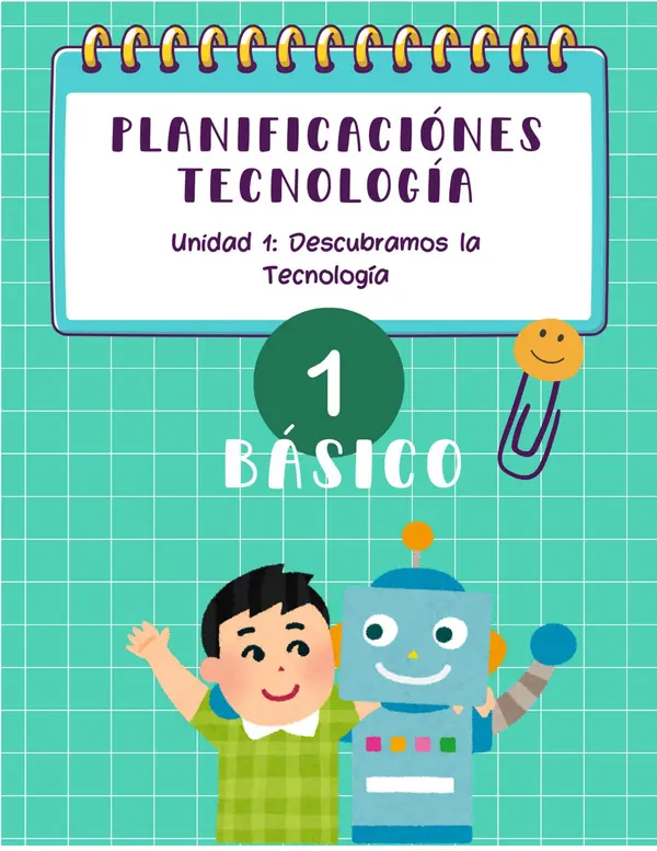 PLANIFICACIONES TECNOLOGÍA 1° BÁSICO UNIDAD 1