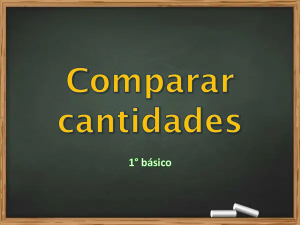 Comparar cantidades 1° básico