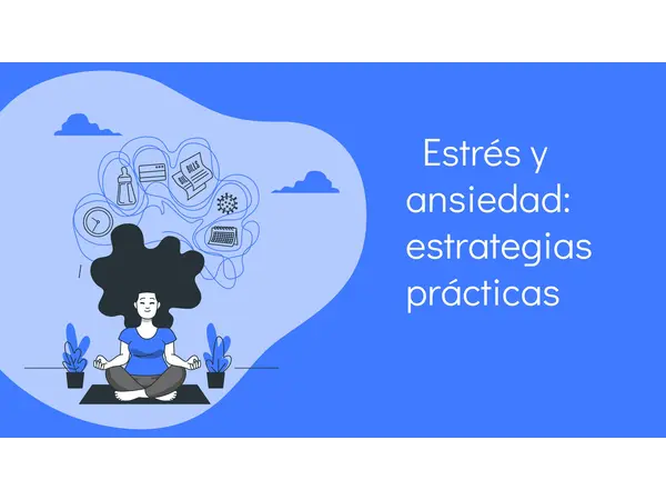 Orientacion: estrés y ansiedad