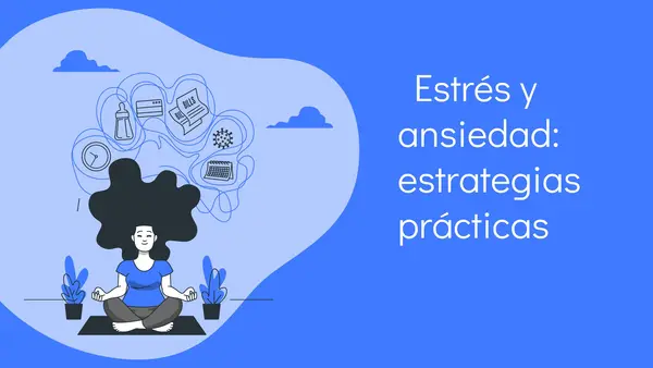 Orientacion: estrés y ansiedad