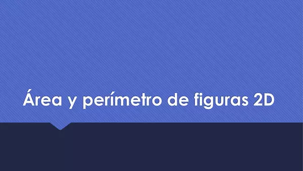 Área y perímetro de figuras 2D
