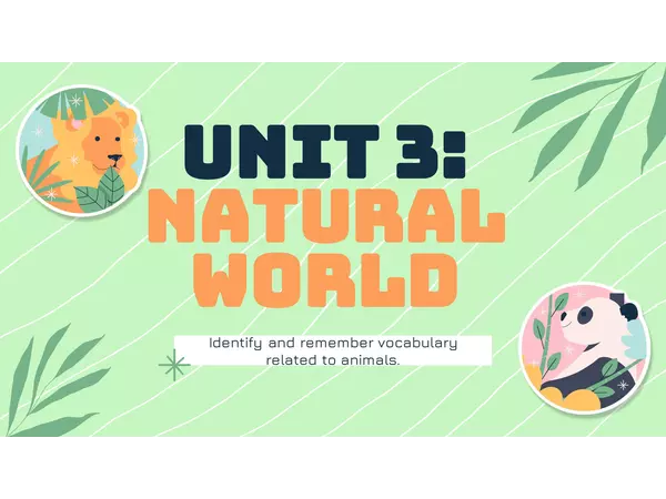 Natural World - Unit 3