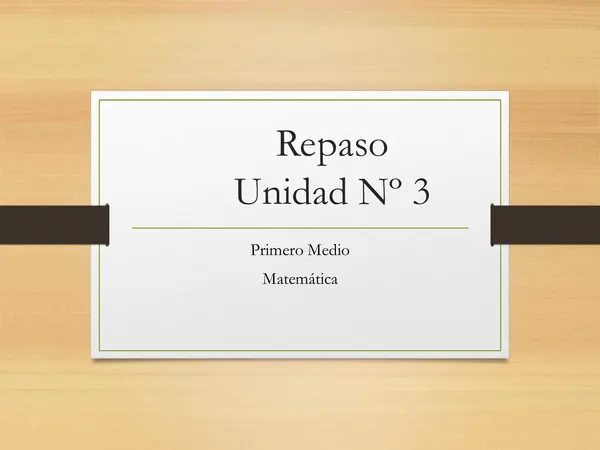 presentacion repaso unidad 3, matematicas, PRIMERO MEDIO