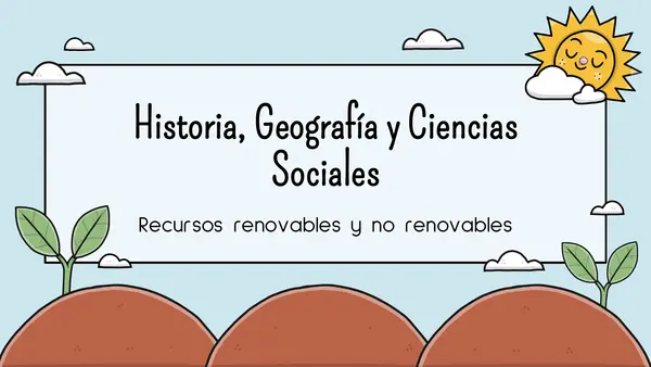 4° Básico "Recursos renovables y no renovables".