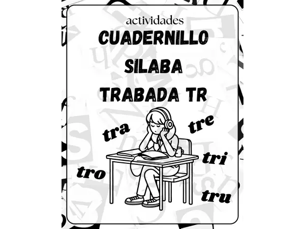 silabas trabadas cuadernillo tra, tre, tri , tro, tru