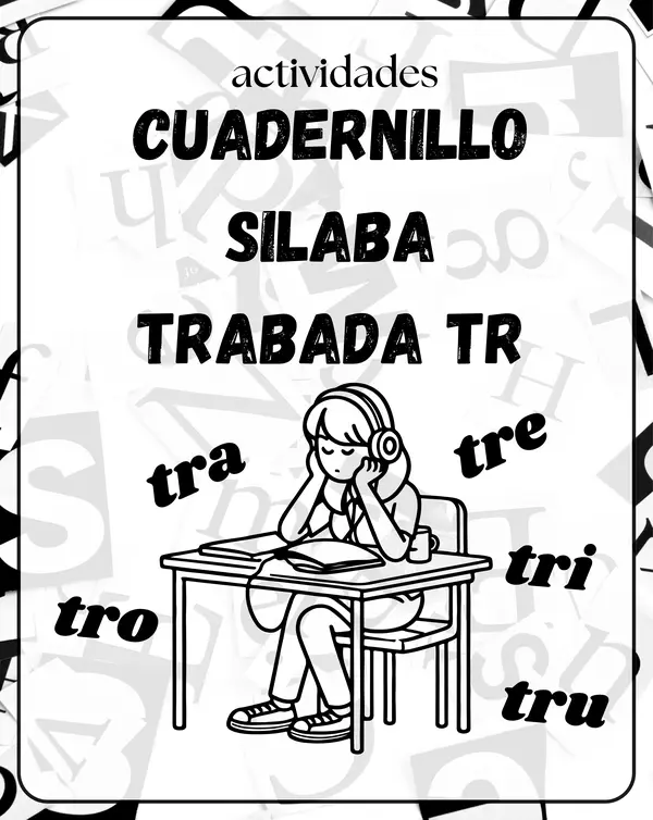 silabas trabadas cuadernillo tra, tre, tri , tro, tru