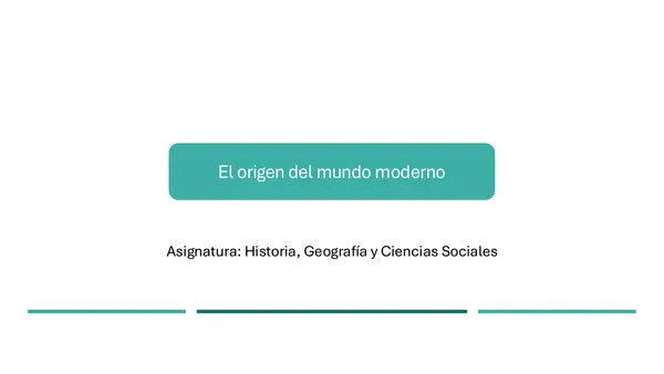Presentación El origen del mundo moderno