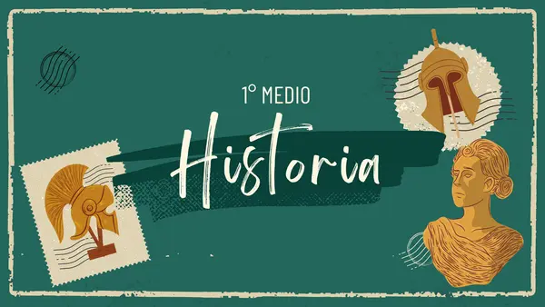 Unidad 1 Historia 1° Medio