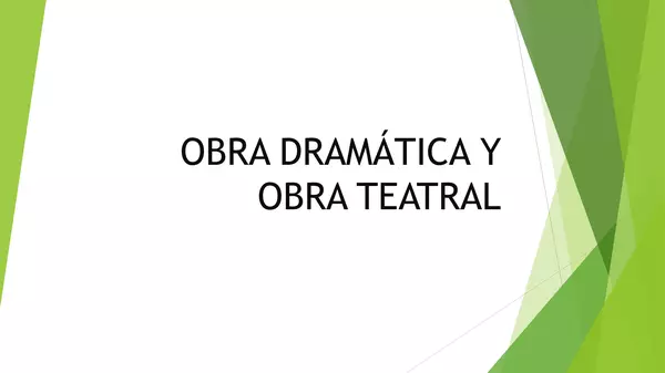 PRESENTACION OBRA DRAMATICA Y OBRA TEATRAL, LENGUAJE, OCTAVO BASICO