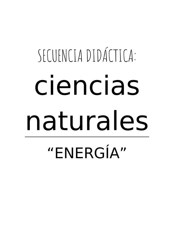 Energía: Ciencias Naturales. Clase + cuadernillo de actividades.
