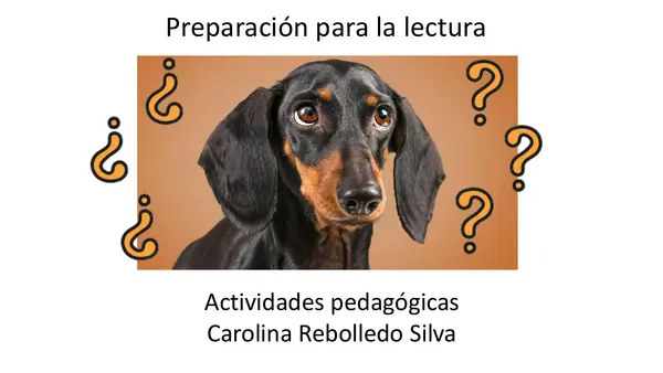 El Perro Confundido"  Preparación para la lectura. 